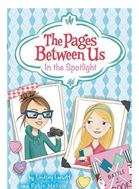 【现货】Pages Between Us: In the Spotlight, The，我们之间的页数：英文原版图书籍进口正版 Lindsey Leavitt 青少年（绝版）