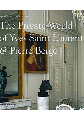 【现货】伊夫-圣罗兰的私人世界 收藏品画集 The Private World of Yves Saint Laurent 英文原版艺术画册画集 塞尚毕加索马蒂斯