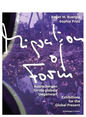 【预售】形式迁徙：全球当下的展览 Migration of Form:Exhibitions for the Global Present 原版英文艺术画册画集 善本图书