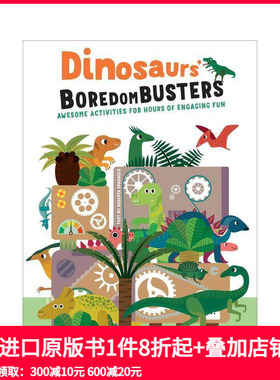 【预售】恐龙解闷宝典：超有趣活动玩不停 Dinosaurs' Boredom Busters  原版英文儿童趣味