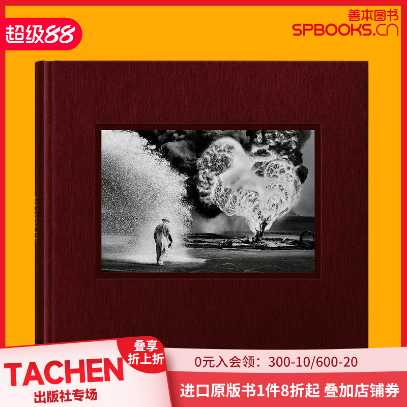 【预售】【TASCHEN限量版】塞巴斯蒂昂·萨尔加多作品集 科威特 着火的沙漠 Kawait:A desert in Fire 英文原版摄影集 善本图书
