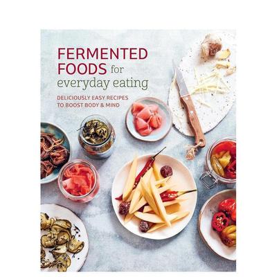 【预售】日常发酵食物：简易美味食谱 Fermented Foods for Everyday Eating 原版英文餐饮生活美食 善本图书
