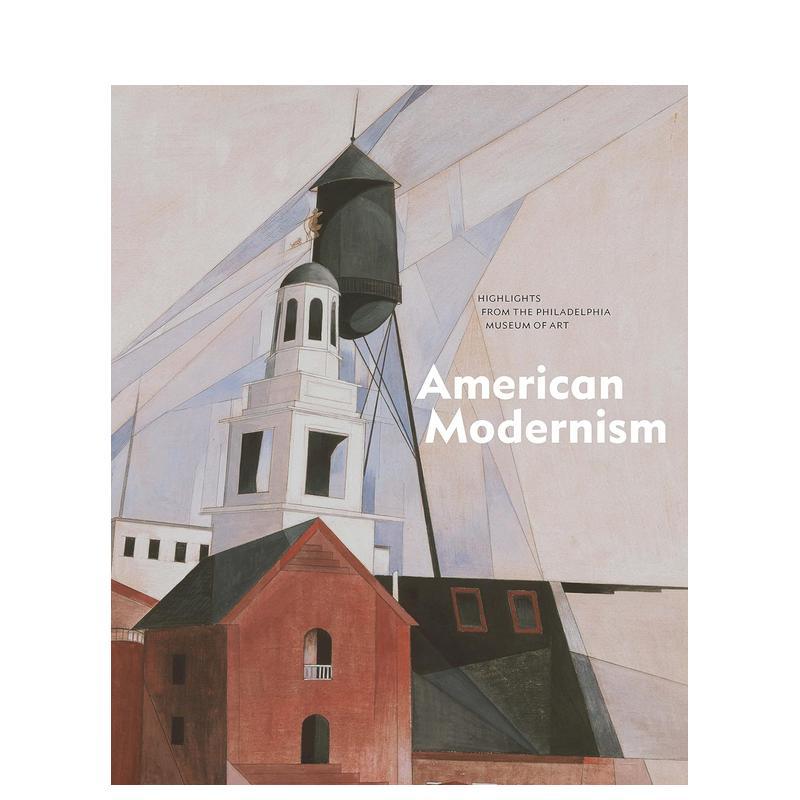美国现代主义：费城艺术博物馆的