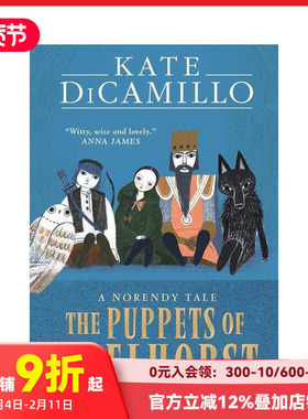 【现货】【纽伯瑞金奖作家Kate DiCamillo】斯佩尔霍斯特的人偶 The Puppets of Spelhorst 原版英文青少年读物