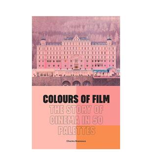 【预售】电影色彩：50个调色板中的电影故事 Colours of Film : The Story of Cinema in 50 Palettes 进口原版英文艺术 善本图书