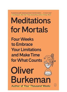 【预售】凡人沉思录：四周拥抱自身局限，为重要之事腾出时间 Meditations for Mortals 原版英文生活综合