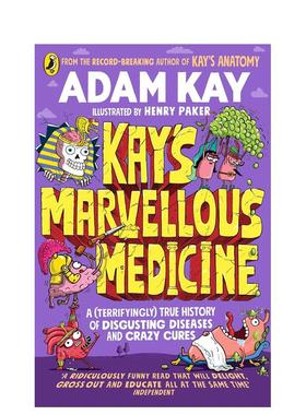 【现货】凯的神奇药学 Adam Kay 疼痛难免作者疾病与医学史 儿童科普课外阅读人体百科全书 Kay’s Marvellous Medicine 英
