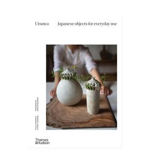 for 英文艺术画册画集 Utsuwa 原版 Use Everyday Objects Japanese 日本手工陶瓷 现货