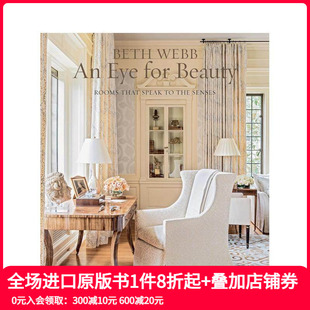 for Beauty Rooms 时尚 英文建筑设计 Senses 原版 Webb：审美眼光 房屋 Eye Speak That the Beth 现货