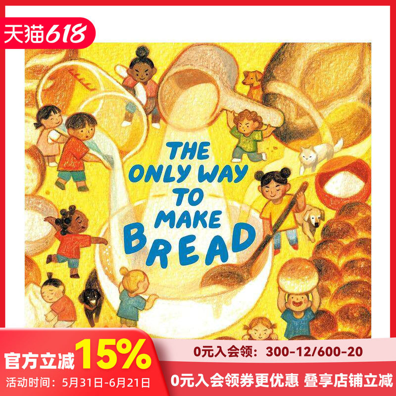【预售】制作面包的方法 The Only Way to Make Bread 原版英文儿童