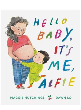 【预售】嗨小宝贝，我是你哥哥阿尔菲 Hello Baby， It's Me， Alfie 原版英文儿童绘本 二胎家庭 善本图书