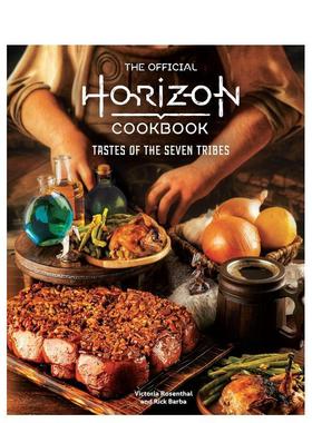 【现货】地平线官方食谱：七大部落的美味 The Official Horizon Cookbook : Tastes of the Seven Tribes 原版英文餐饮生活美食