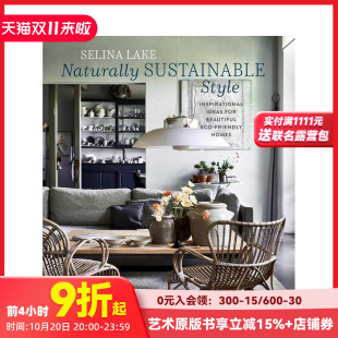 Naturally Sustainable 原版 预售 英文室内设计 Lake 自然永续家居：零负担绿色生活美学 国际空间美学大师Selina Style