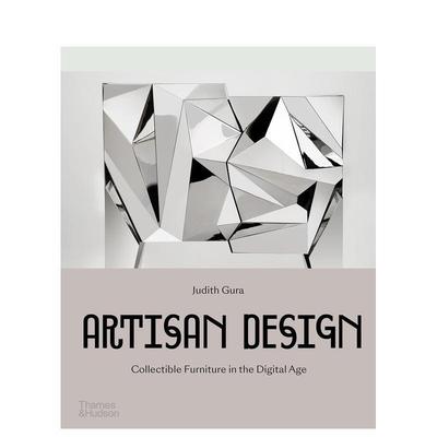 【现货】工匠设计：数字时代的收藏级家具 Artisan Design: Collectible Furniture in the Digital Age 原版英文工业产品设计