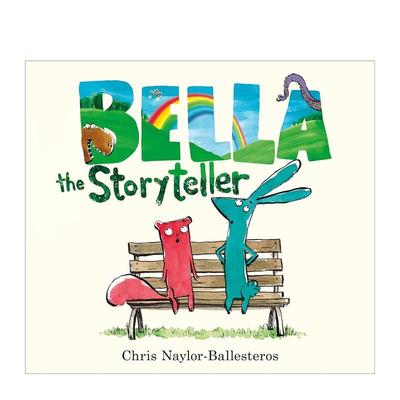 【现货】讲故事的贝拉 凯特·格林纳威入围作者Chris Naylor-Ballesteros Bella the Storyteller 原版英文儿童绘本 善本图书