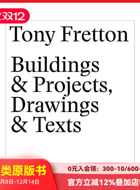 【预售】托尼·弗雷顿建筑全集：图纸与论述 Tony Fretton – Buildings & Projects， Drawings & Texts 英文建筑设计