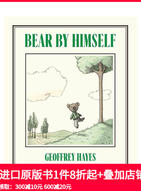 【预售】独行的熊 Bear by Himself 原版英文儿童绘本 Geoffrey Hayes