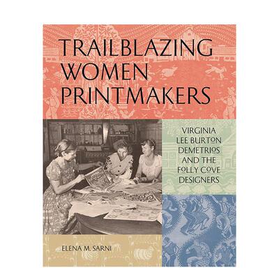 【预售】女性版画家开拓者 Trailblazing Women Printmakers 原版英文艺术画册画集