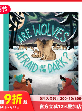 【现货】狼会害怕黑暗吗？ 【Go Wild】Are Wolves Afraid of the Dark? 原版英文儿童绘本 T&H