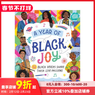 【现货】当今黑人成就的欢乐致敬 A Year of Black Joy: 52 Black Voices Share Their Life Passions 原版英文儿童绘本 善本图书