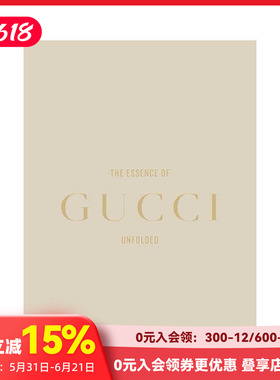 【现货】古驰真谛：时尚解构 The Essence of Gucci : Unfolded 原版英文时尚设计