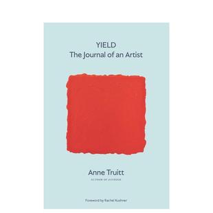 原版 善本图书 Yield Journal 安妮·特鲁伊特：艺术家日记 The 英文艺术画册画集 Artist 预售
