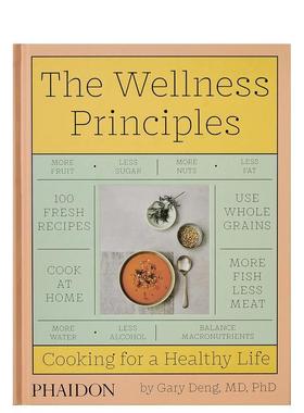 【现货】英文原版 健康原则：为健康生活而烹饪 The Wellness Principles: Cooking for a Healthy Life 餐饮料理食谱  善本图书