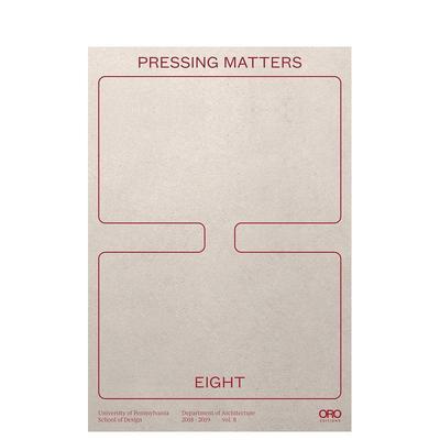 【预售】紧迫的问题8 Pressing Matters 8 原版英文建筑设计 善本图书