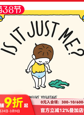 【预售】【吉竹伸介】尿裤子男孩 Is it Just Me? 英文原版进口儿童绘本图画书故事书幽默教育启蒙 Shinsuke Yoshita