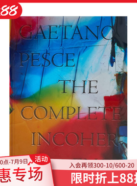 【预售】加埃塔诺·佩谢：完全不连贯 Gaetano Pesce: The Complete Incoherence 进口原版英文艺术 善本图书