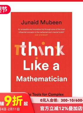 【预售】像数学家一样思考：解决复杂日常问题的简单工具 Think Like a Mathematician 原版英文社会科学