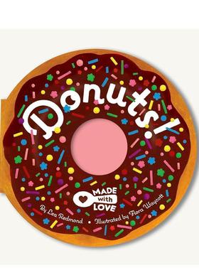 【现货】爱心制作：甜甜圈Made with Love:Donuts! 0-3岁幼儿宝宝色彩启蒙早教互动洞洞异形纸板书 英文原版 善本图书