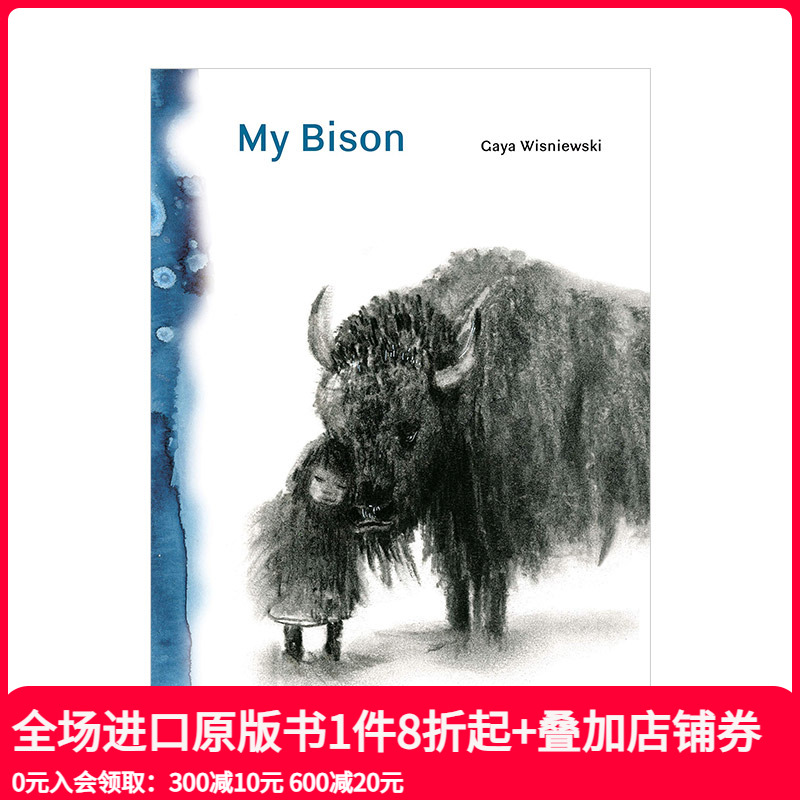 【现货】My Bison 我的朋友野牛 儿童绘本3-6岁 Gaya Wisniewski