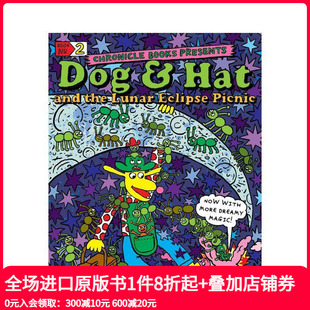 Dog 善本图书 英文儿童漫画 Lunar 预售 狗和帽子与月食野餐 Eclipse Hat 原版 and Picnic the
