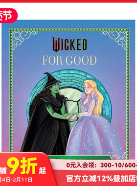 【现货】魔法坏女巫：永恒之歌 Wicked: For Good 原版英文儿童绘本 善本图书
