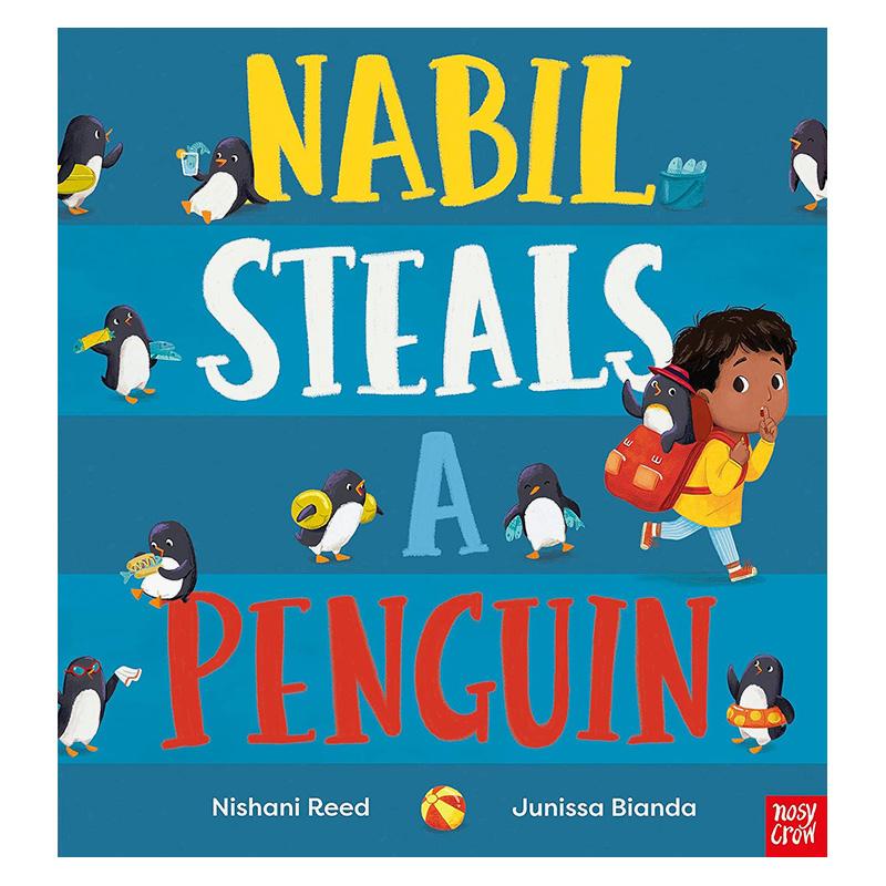 【预售】Nabil偷走小企鹅（精装） Nabil Steals a Penguin 原版英文儿童绘本 善本图书