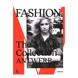 【现货】安特卫普MoMu时尚博物馆藏品 Fashion.The MoMu Collection - Antwerp 比利时服装设计历史 英文原版进口