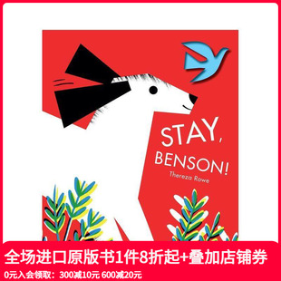 本森 停下 Stay Benson 英文儿童绘本 原版 现货