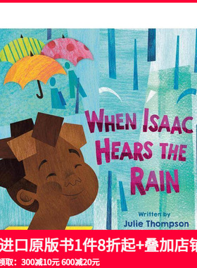 【预售】当艾萨克听到雨声 When Isaac Hears the Rain 原版英文儿童绘本 善本图书