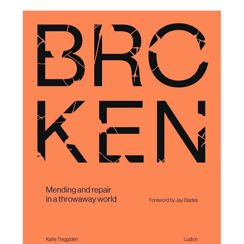 【现货】破碎： 废弃世界中的修补与修复 Broken: Mending and repair in a throwaway world 原版英文艺术画册画集