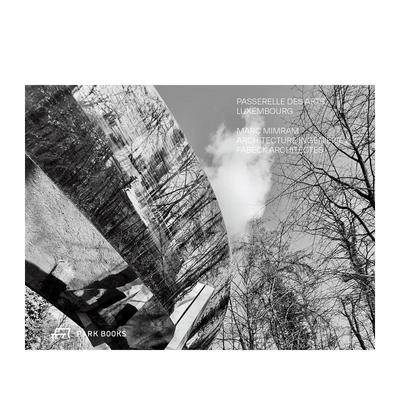 【预售】卢森堡 Passerelle des Arts Passerelle des Arts  Luxembourg 多语种原版建筑设计