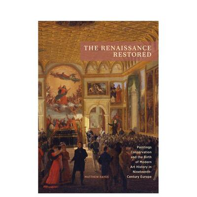 【预售】文艺复兴艺术作品修复 The Renaissance Restored 原版英文艺术画册画集 善本图书