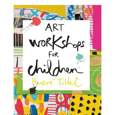 【预售】【Herve Tullet】儿童艺术工作坊 Art Workshops for Children  进口原版英文儿童艺术启蒙书籍 善本图书