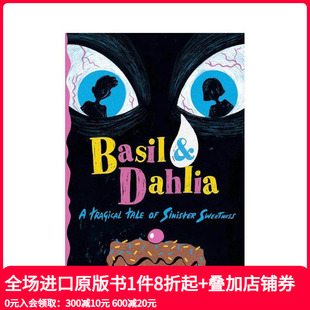 悲剧故事 Basil 原版 罗勒与大丽花：阴险甜蜜 Dahlia 英 预售