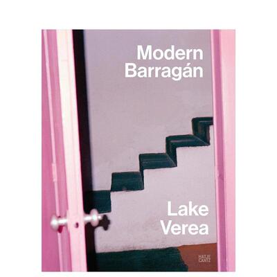 【预售】Lake Verea：现代巴拉甘（双语版） Lake Verea á原版英文艺术画册画集 善本图书