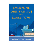 Small 现货 Dies Town 小镇上没人能悄然而死Everyone 英文原版 邦妮·苏·希区柯克青春疼痛小说 Famous 心灵成长
