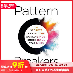 【预售】模式破坏者:世界上成功的初创企业背后的秘密 Pattern Breakers 原版英文商业行销 善本图书