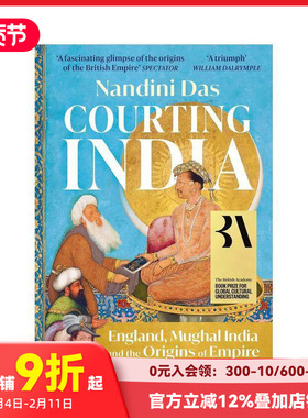 【预售】【英国学院图书奖得主作品】印度 Courting India 原版英文人文历史 善本图书