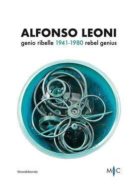 【预售】阿方索?莱奥尼：叛逆天才（1941-1980） Alfonso Leoni : Rebel Genius. 1941-1980 原版英文艺术画册画集 善本图书