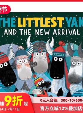 【预售】* 小的牦牛与新生儿 The Littlest Yak and the New Arrival 原版英文儿童绘本